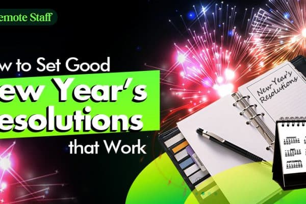 How to Set Good New Year’s Resolutions that Work