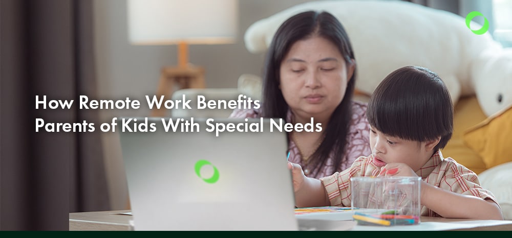 How Remote Work Benefits Parents of Kids With Special Needs in the Philippines