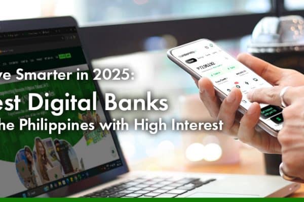 Save Smarter in 2025 Best Digital Banks in the Philippines with High Interest